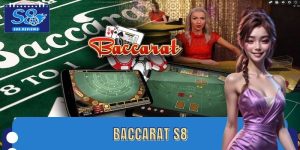 Baccarat S8