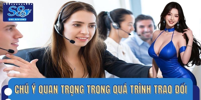 Chú ý quan trọng trong quá trình trao đổi với chuyên viên