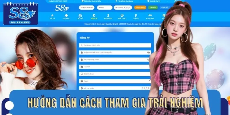 Quy trình tham gia giải trí đơn giản, tiện lợi cho bạn mới